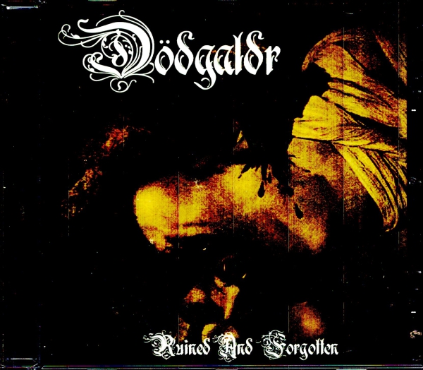 Dödgaldr - Ruined and Forgotten CD