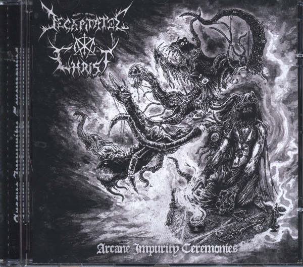 Decapitated Christ - Arcane Impurity Ceremonies CD