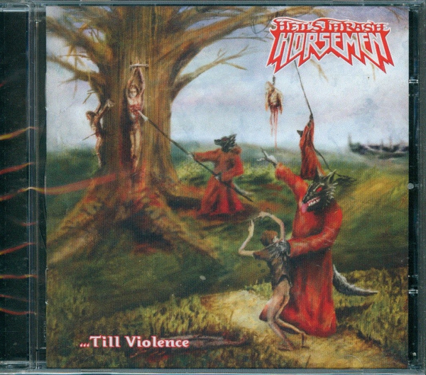 images Hells Thrash Horseman - Till Violence CD