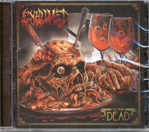 exhumed_tothe_cd Exhumed - To the Dead CD